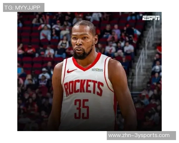 火箭五场磨合展现团队实力KD与成熟体系共同成就强队之路